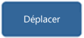 Bouton déplacer
