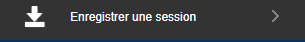 Bouton Enregistrer une session
