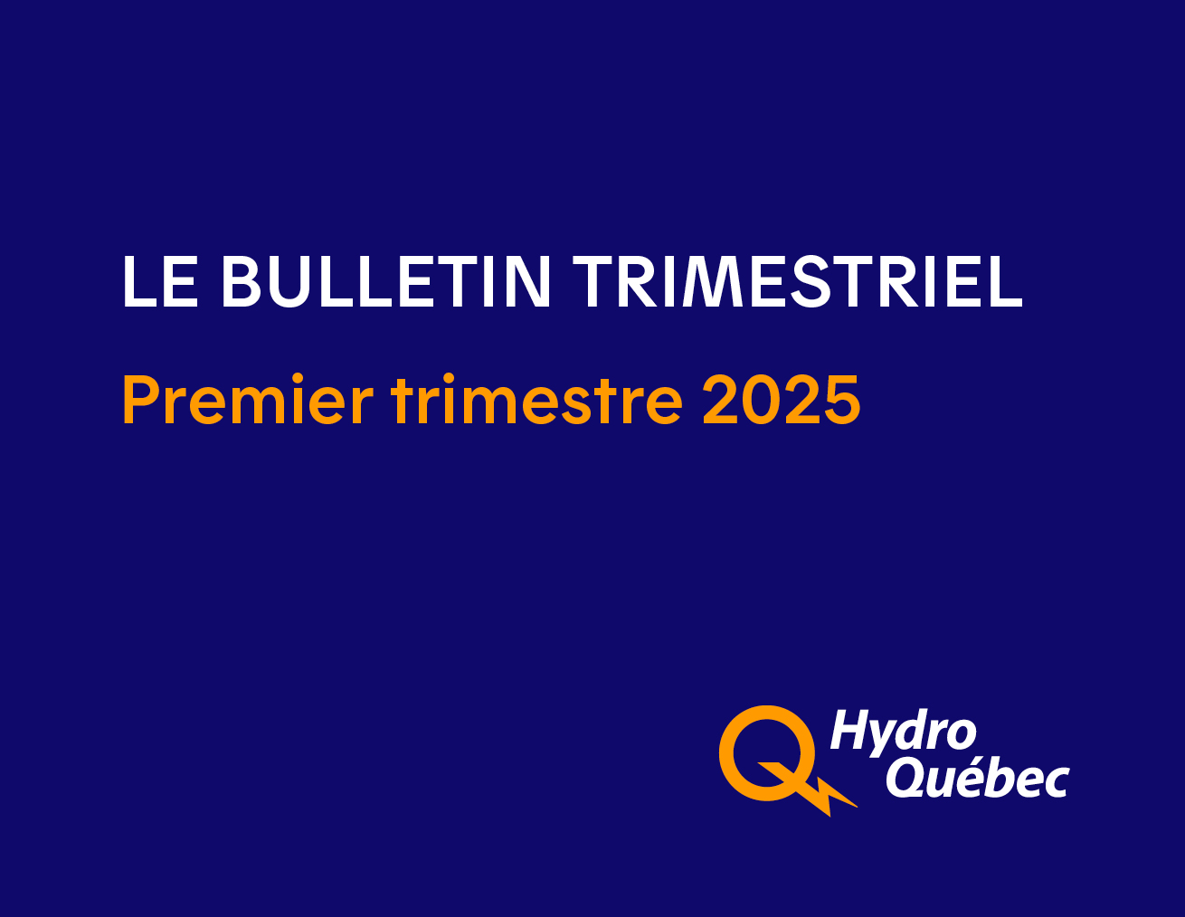 Le bulletin trimestriel : Premier trimestre 2025